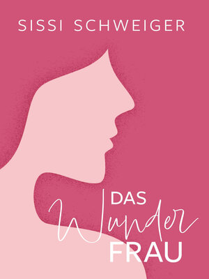 cover image of Das Wunder Frau